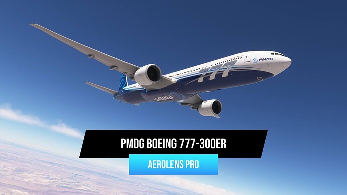 AeroLens Pro - PMDG Boeing 777-300ER