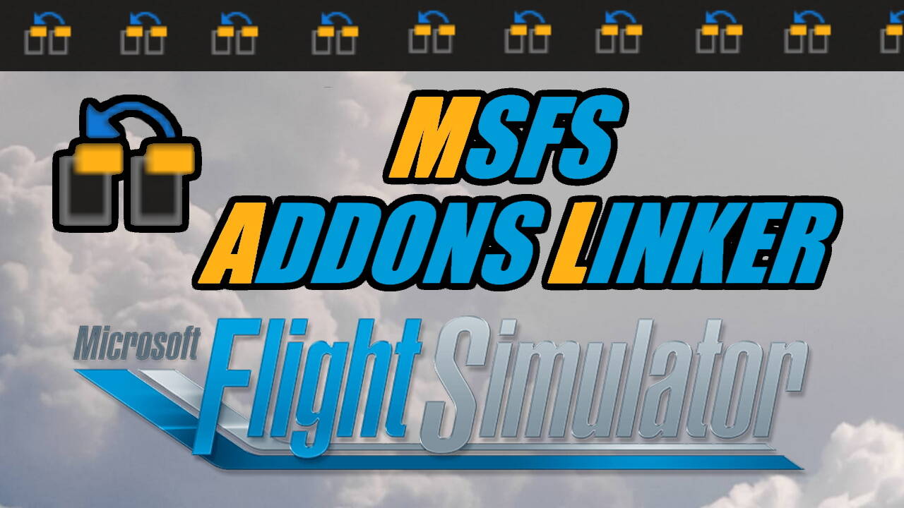 MSFS Addons Linker Primeros Pasos Tools & Utilities Microsoft